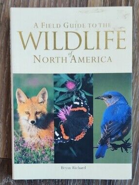 A Field Guide To The Wildlife of North America Book by Bryan Richard